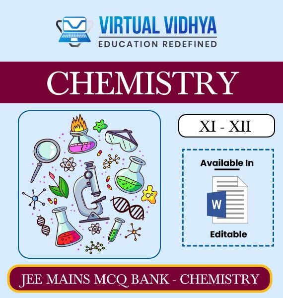 JEE MCQ BANK CHEMISTRY Editable BY VIRTUAL VIDHYA