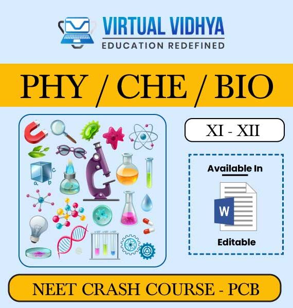 NEET CRASH COURSE PCB Editable Material BY VIRTUAL VIDHYA