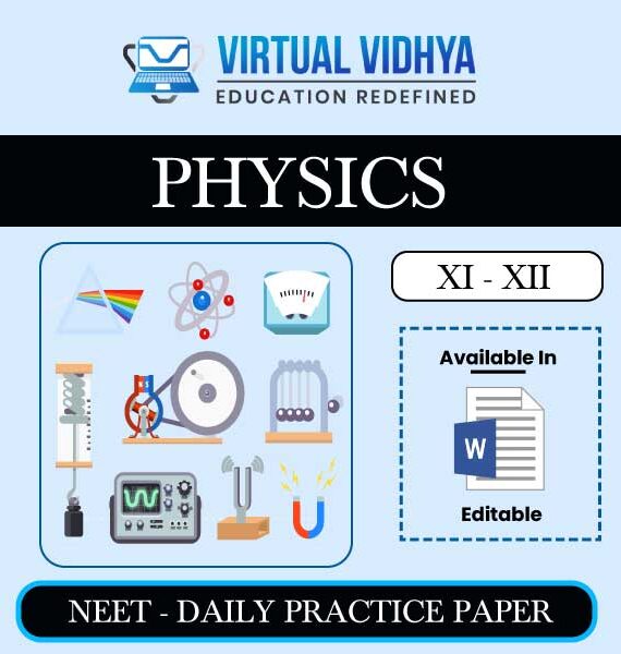 NEET-DPP-Physics Editable By virtual vidhya