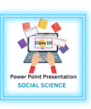 PowerPoint Presentations class 10 social science