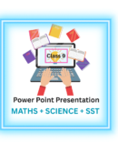 Power Point Presentations class 9 maths, science & sst